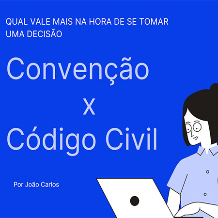 Convenção x Código Civil