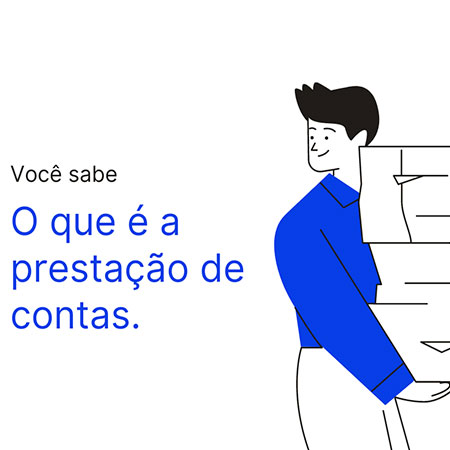 O que é a prestação de contas.